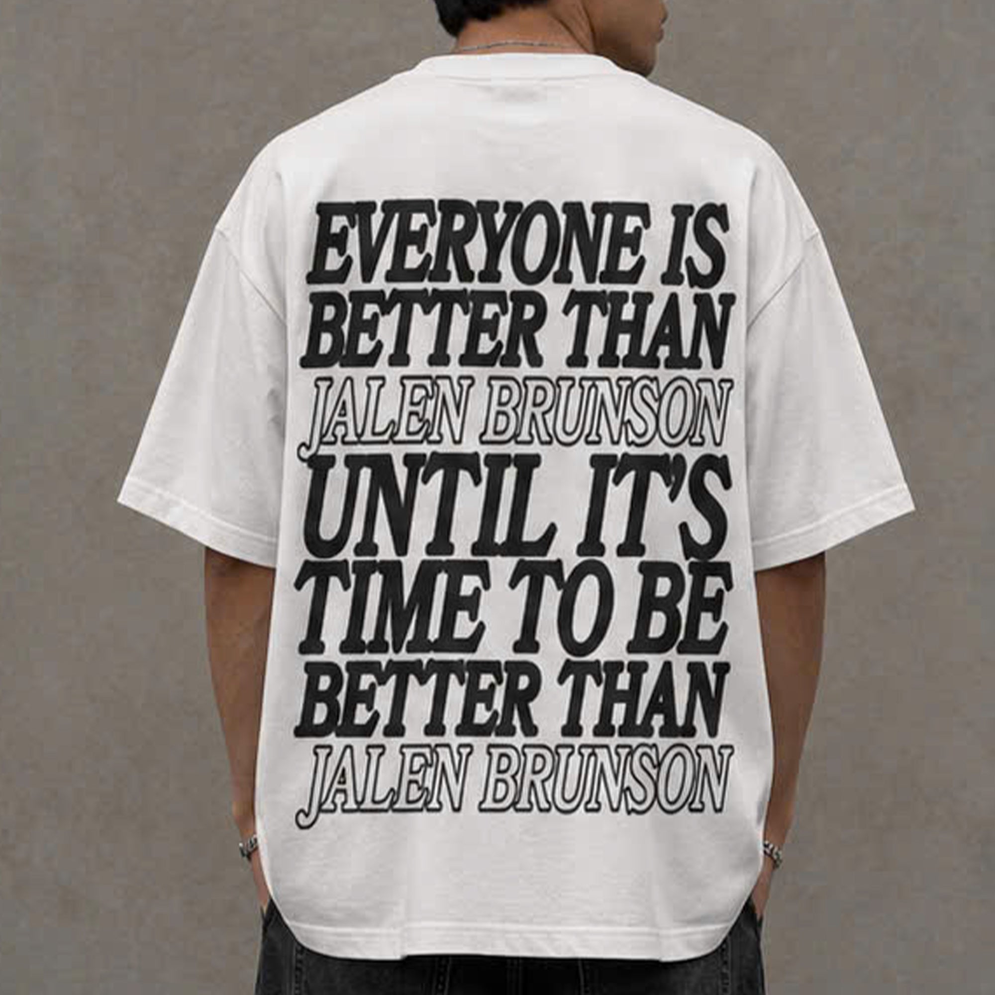 [Front+Back] Everyone Is Better Than Jalen Brunson Shirt