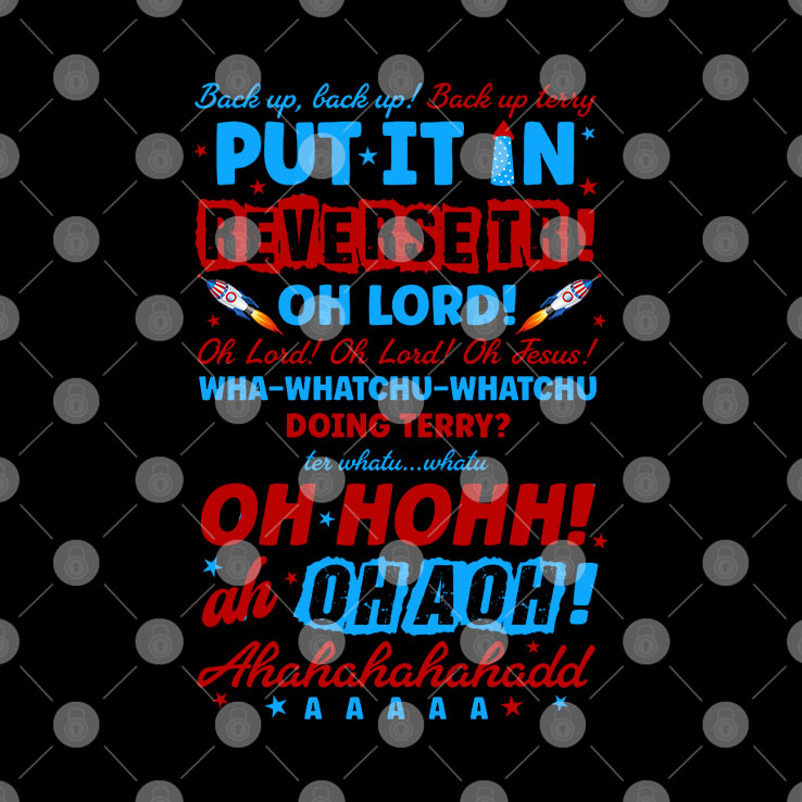 Back It Up Terry Put It In Reverse Funny 4th Of July Meme T Shirt