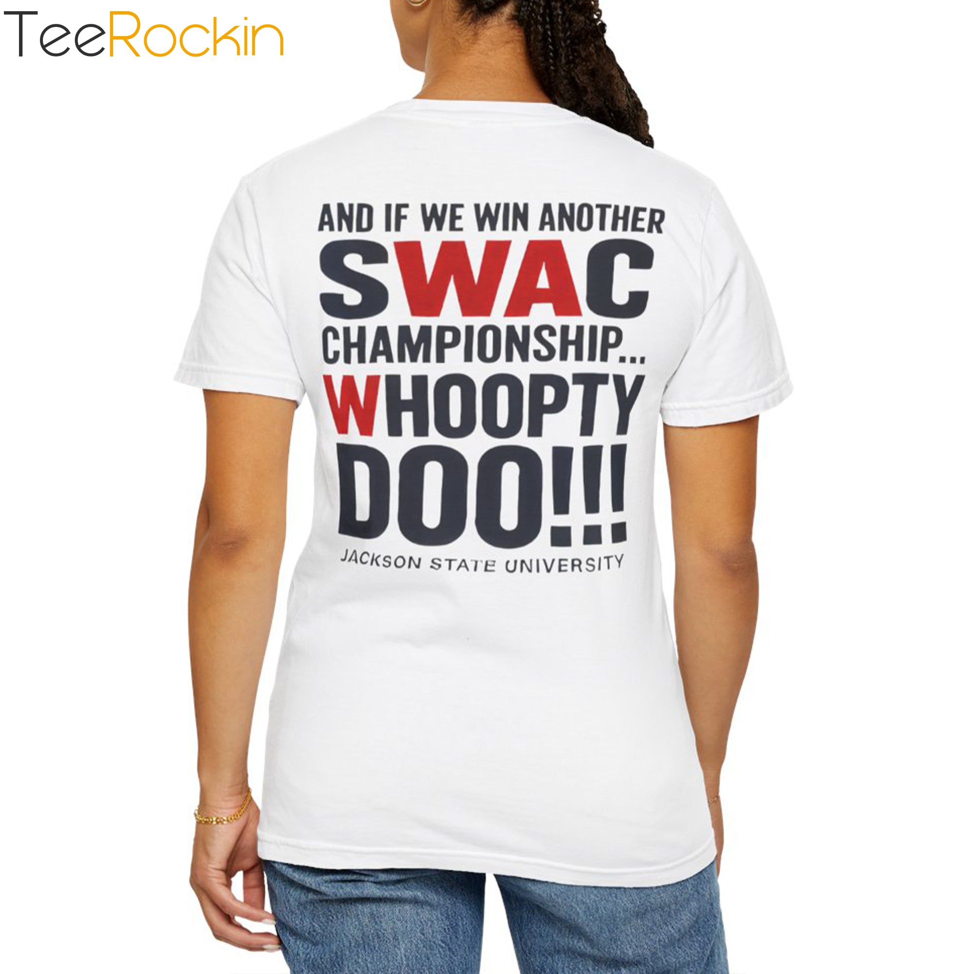 [Front+Back] Jackson State University Swac Whoopty Doo Shirt