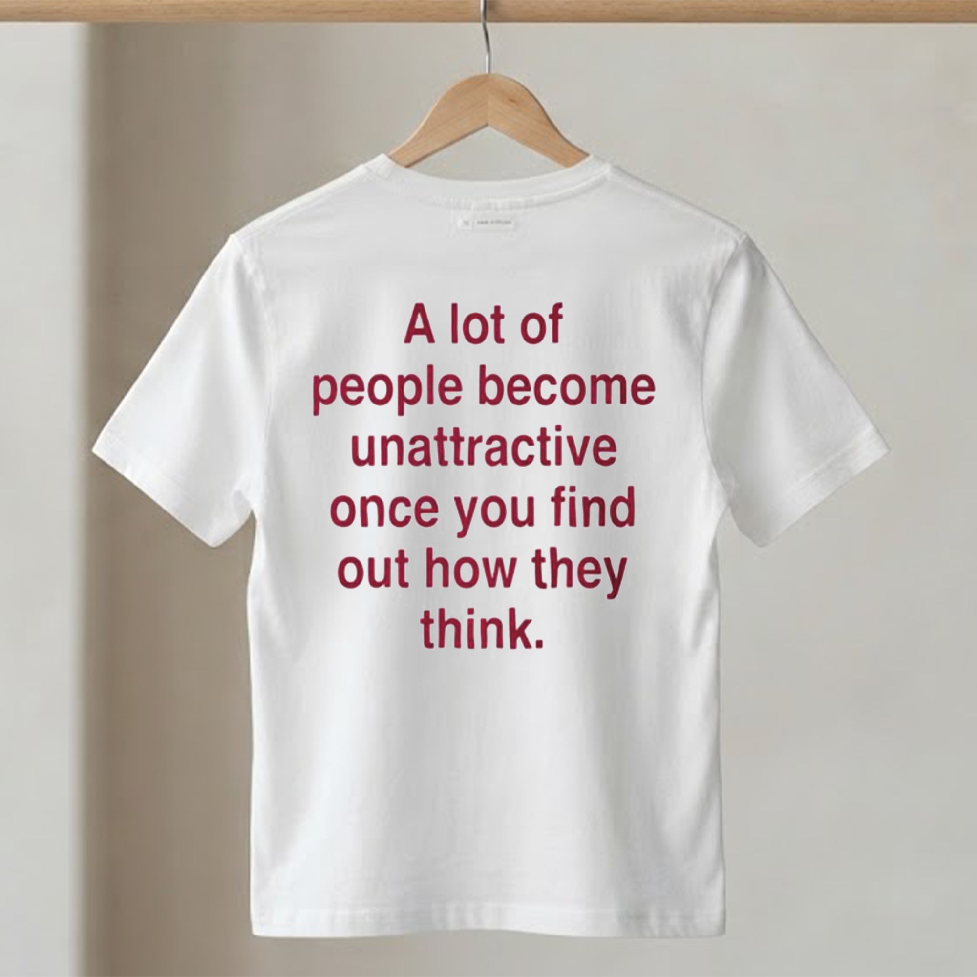Back Official A Lot Of People Become Unattractive Once You Find Shirt