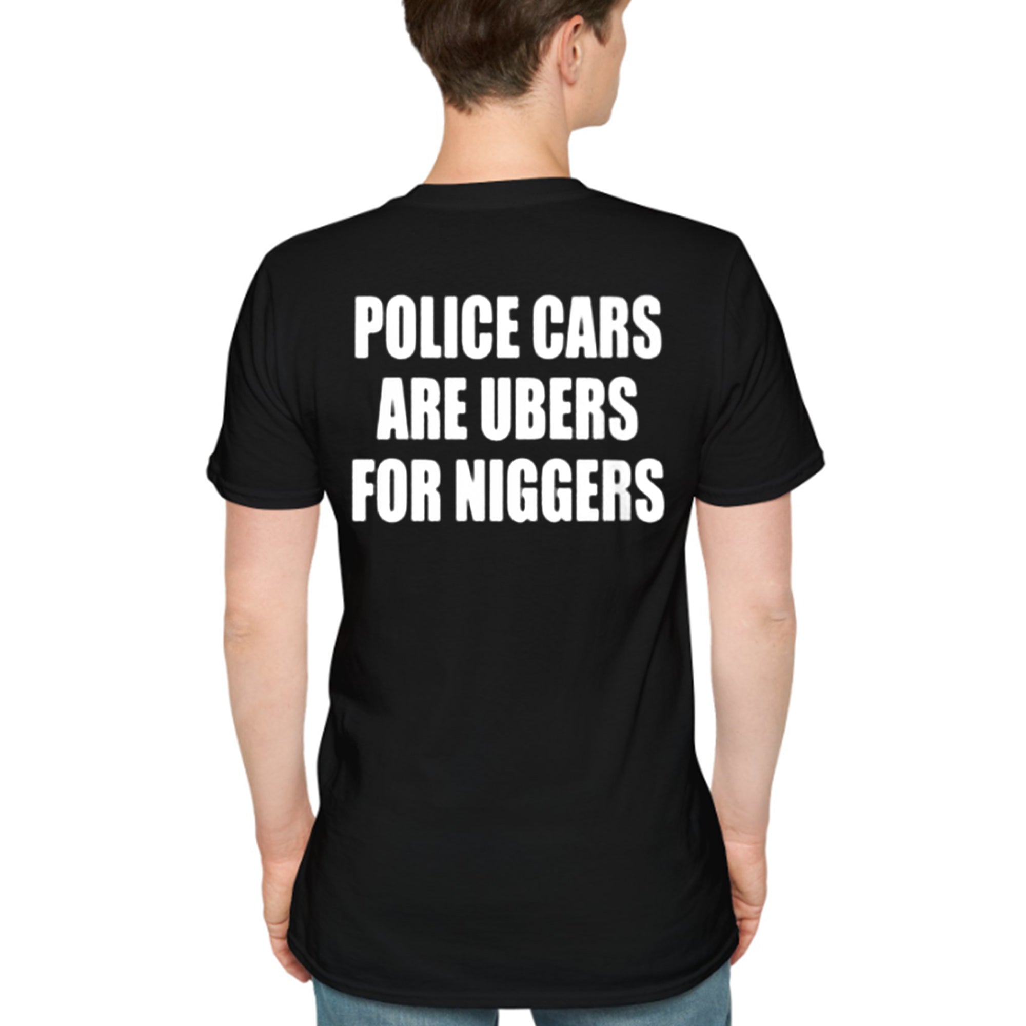 Back Police Cars Are Ubers For Niggers Shirt