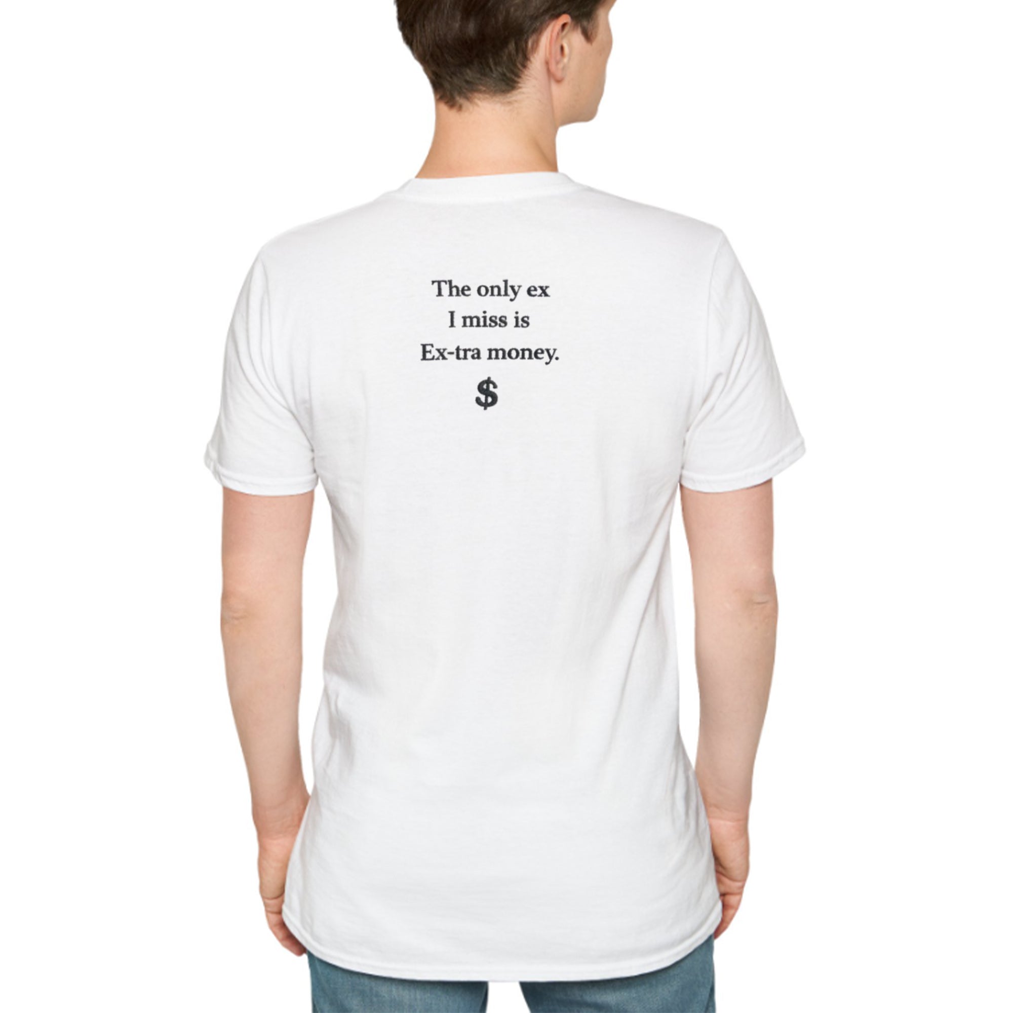 Back The Only Ex I Miss Is ExTra Money 2026 Shirt