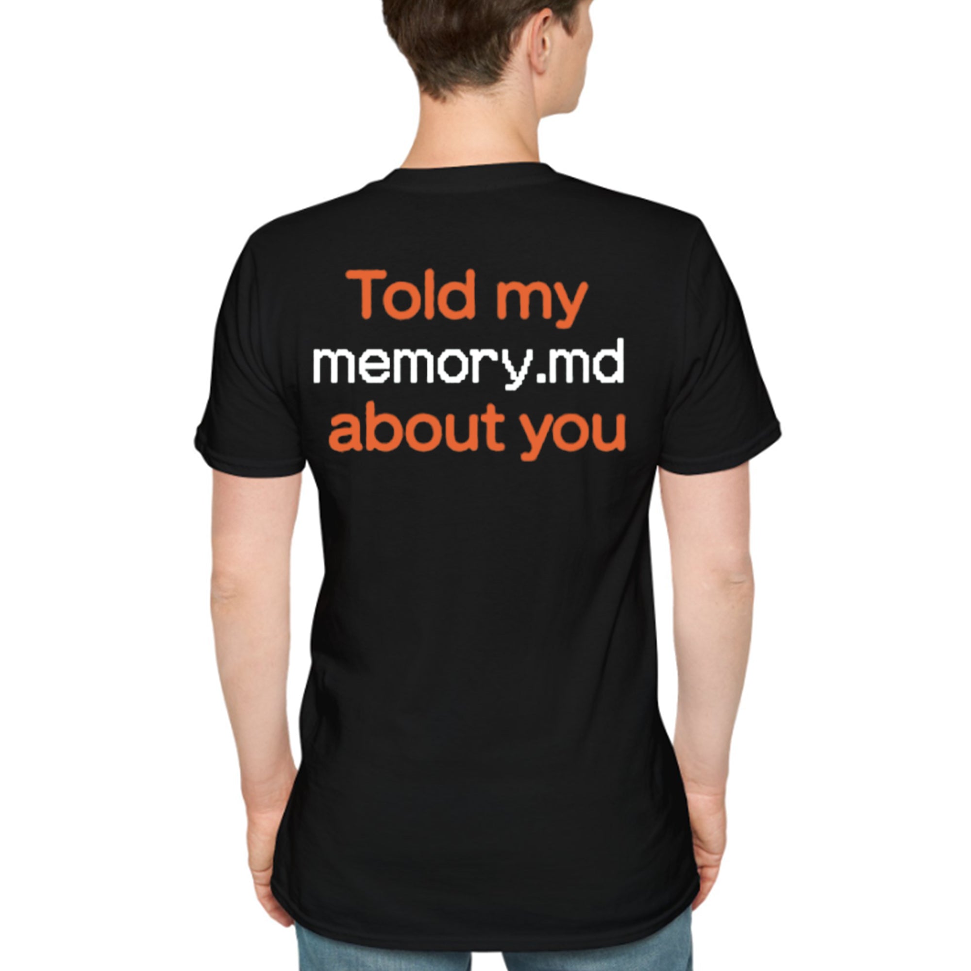 Told My Memory Md About You Shirt
