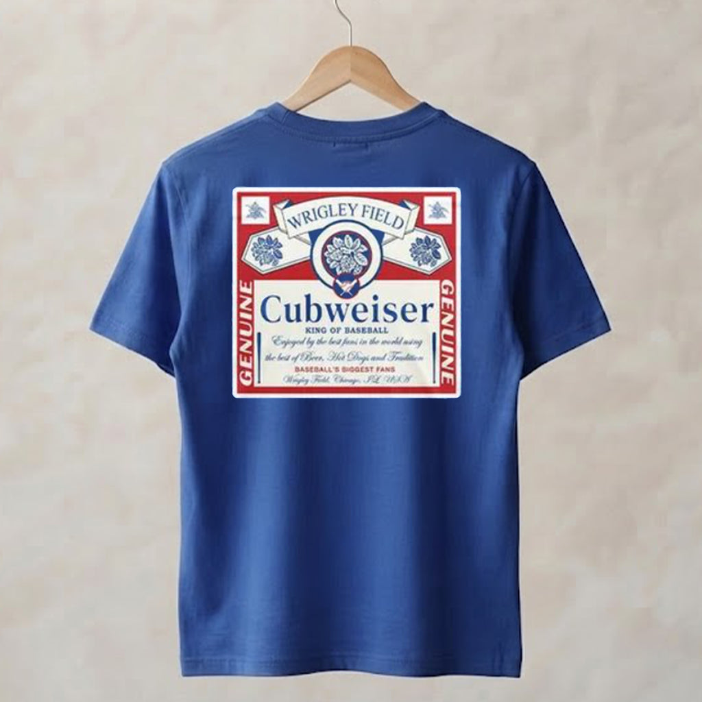 [Front+Back] Wrigley Field Cubweiser King Of Baseball Shirt