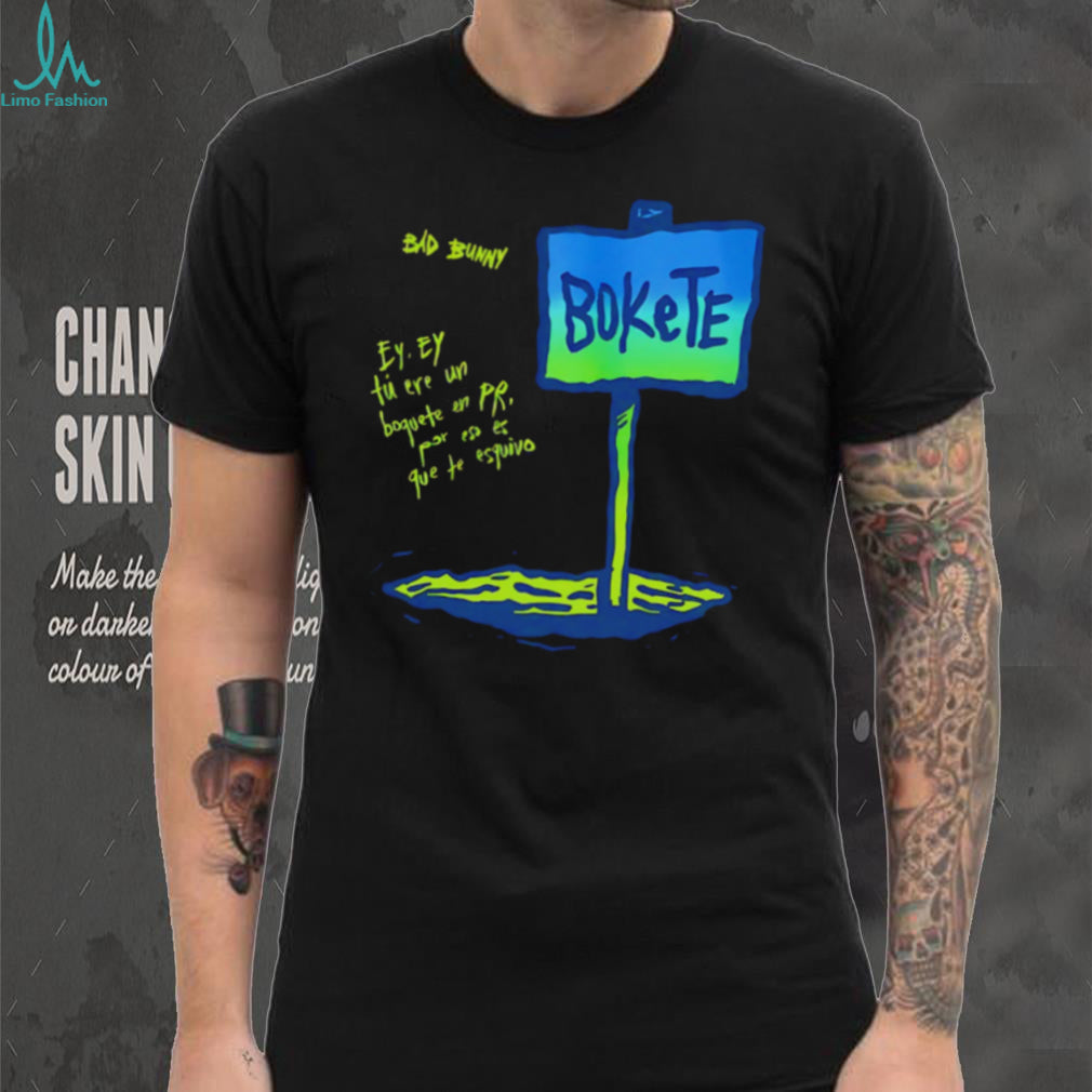 Bad Bunny Bokete Quote Urban Streetwear Graphic T Shirt