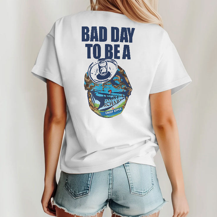 Bad Day To Be A Angry Orchard Hard Cider T Shirt