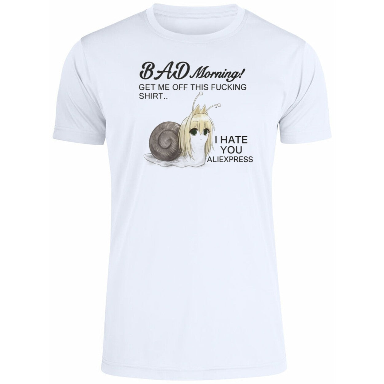 Bad Morning Get Me Off This Fucking Shirt I Hate You Aliexpress