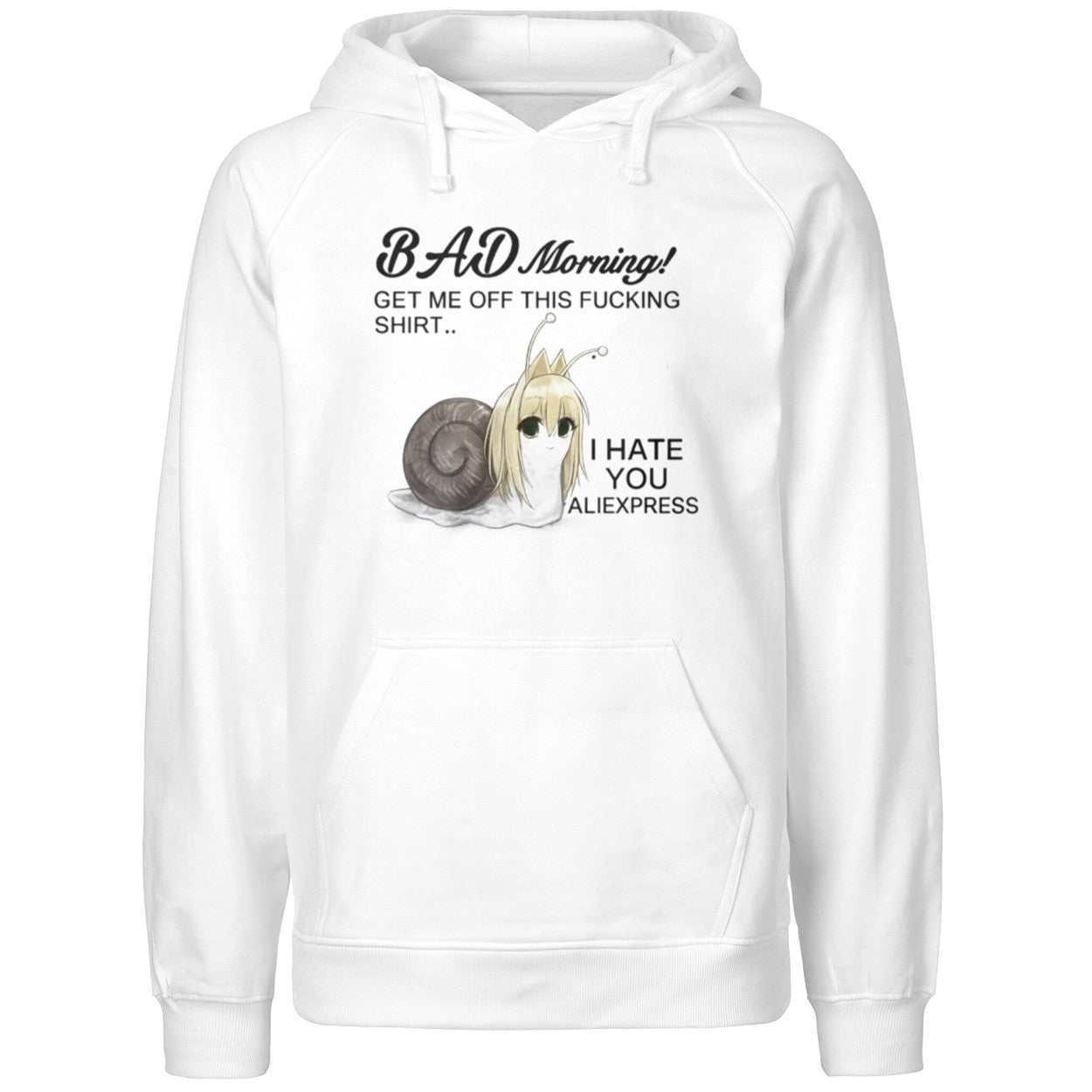 Bad Morning Get Me Off This Fucking Shirt I Hate You Aliexpress