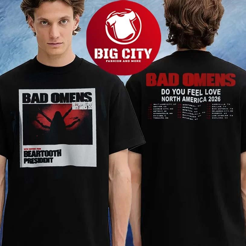 Bad Omen Merch Tee Do You Feel Love North America Tour 2026 Schedule Two Sided Shirt