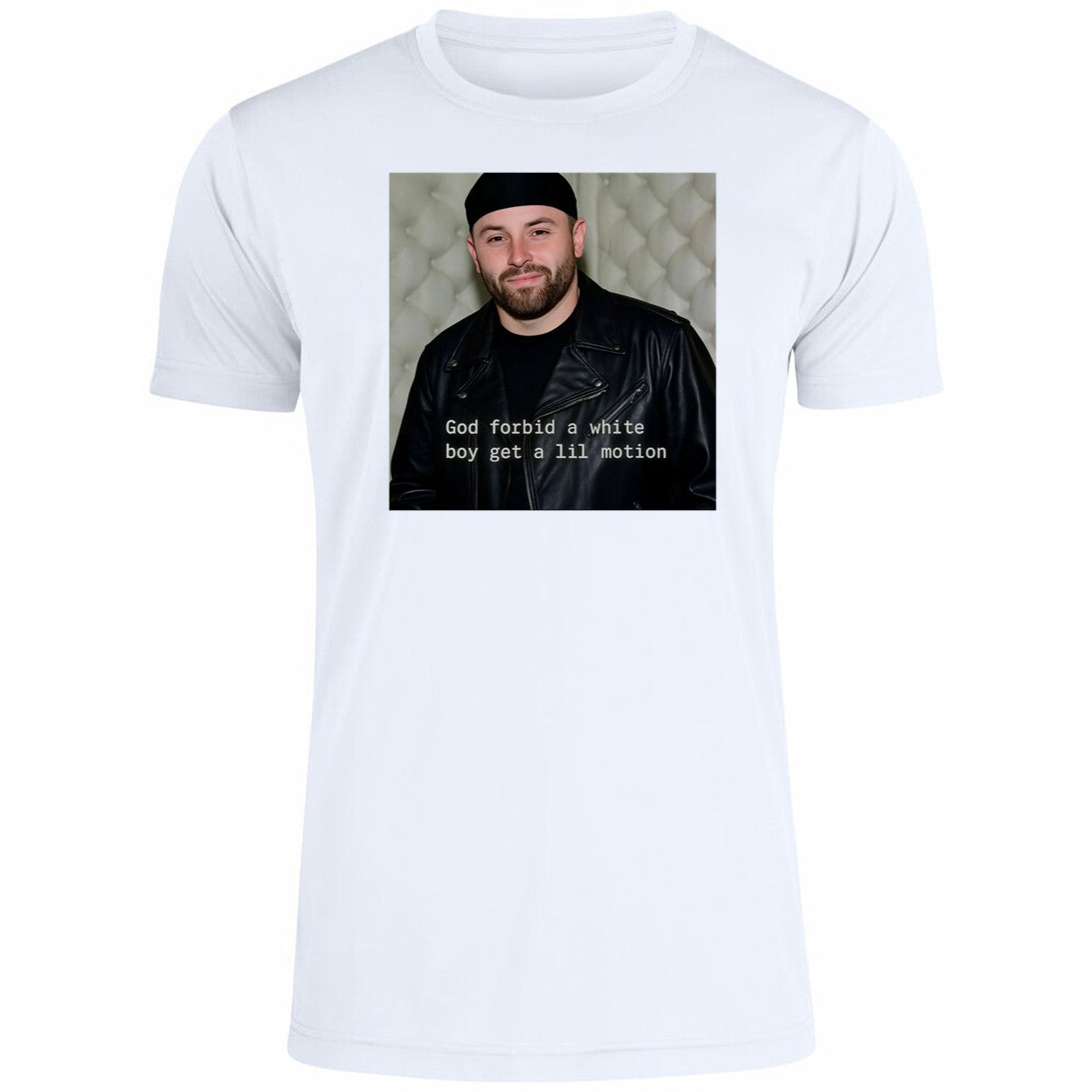 Baker Buccaneers God Forbid A White Boy Get A Lil Motion Shirt