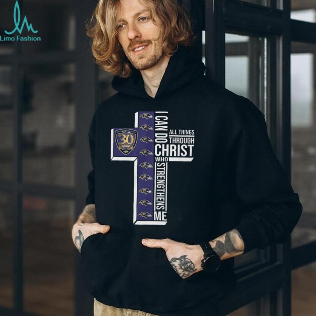 Baltimore Ravens 30 Seasons I Can Do All Things Through Christ Football T Shirt