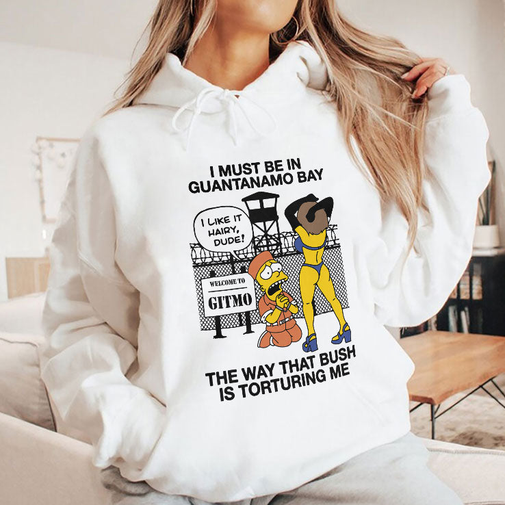 Bart Simpson I Must Be In Guantanamo Bay The Way That Bush Is Torturing Me Shirt