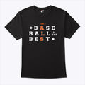 Baseball Is The Best End ALS T Shirt