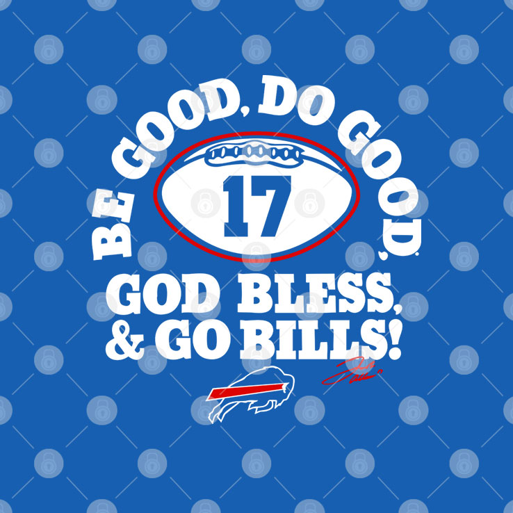 Be Good Do Good 17 God Bless Go Bills T Shirt