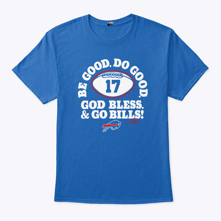 Be Good Do Good 17 God Bless Go Bills T Shirt