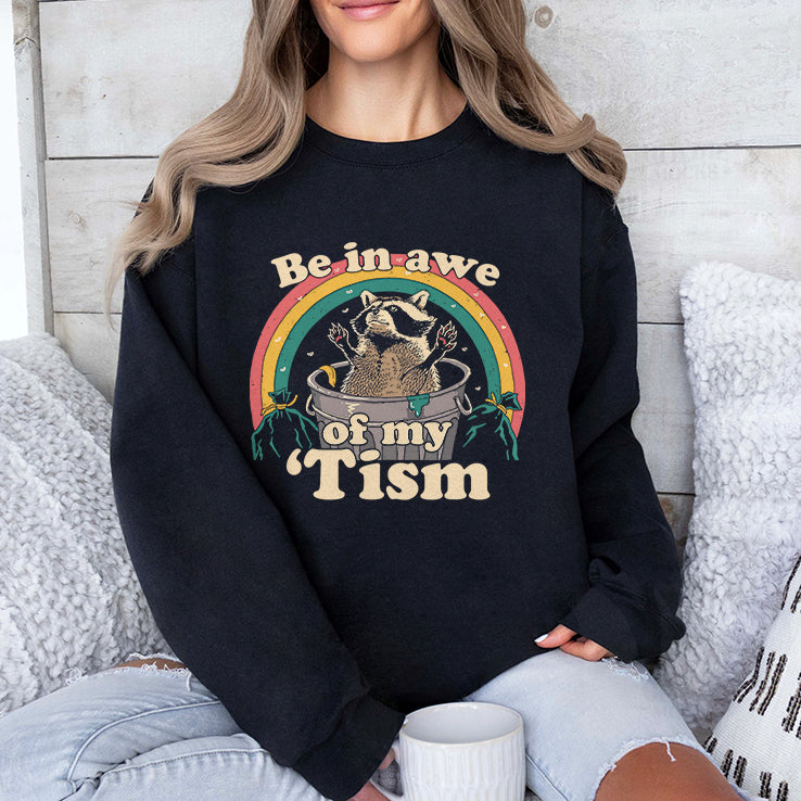 Be In Awe Of My Autism Raccoon Shirt