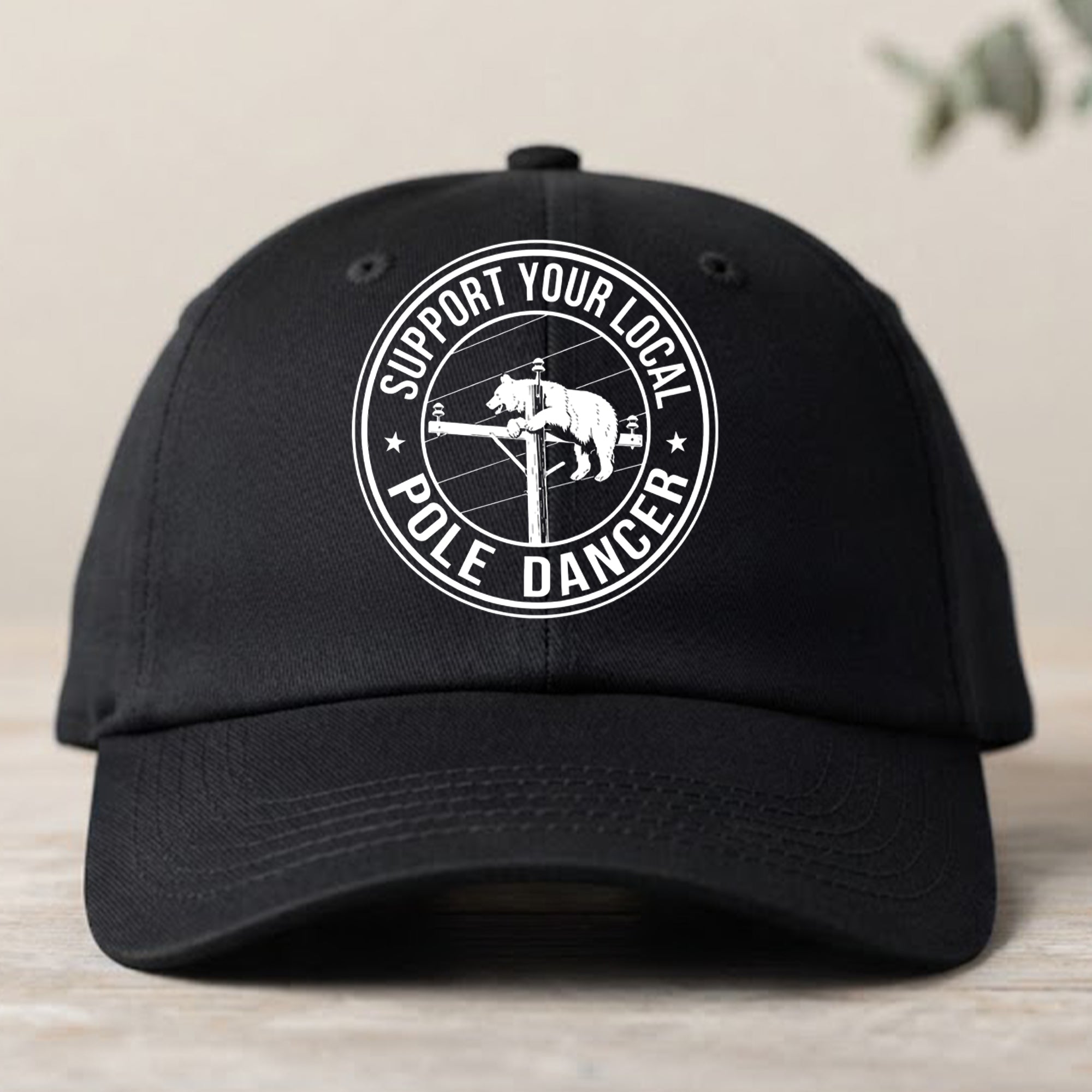 Bear Support Your Local Pole Dancer Hat
