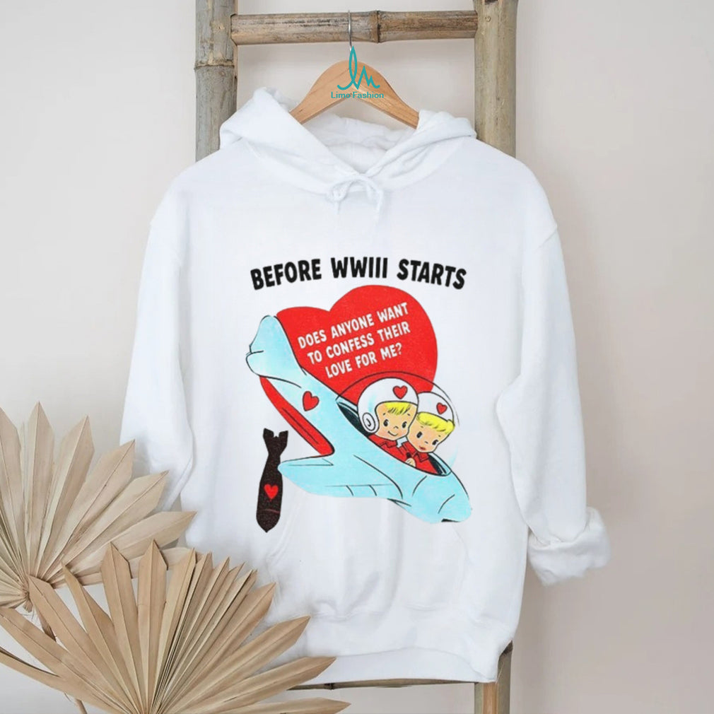 Before WWIII Starts Confess Your Love Retro Airplane T Shirt