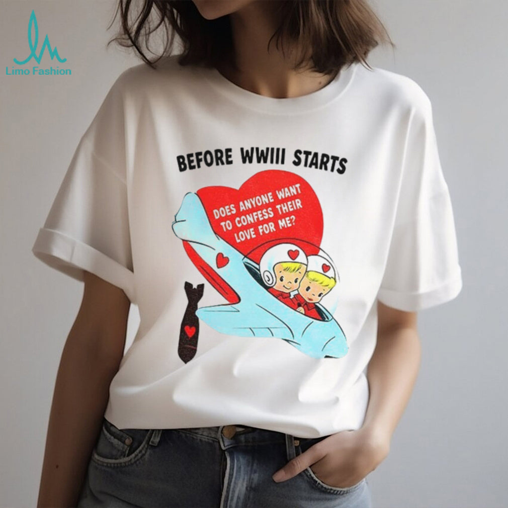 Before WWIII Starts Confess Your Love Retro Airplane T Shirt