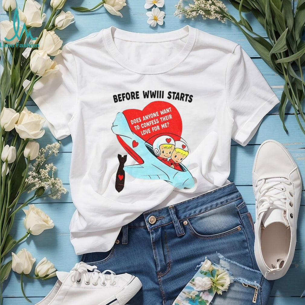 Before WWIII Starts Confess Your Love Retro Airplane T Shirt