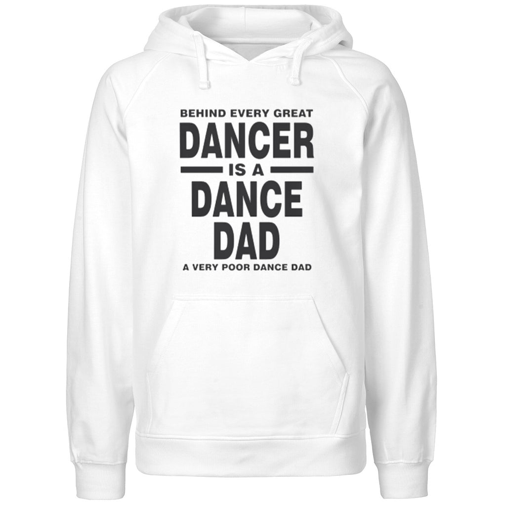 Behind Every Great Dancer Is A Dance Dad A Very Poor Dance Dad Shirt