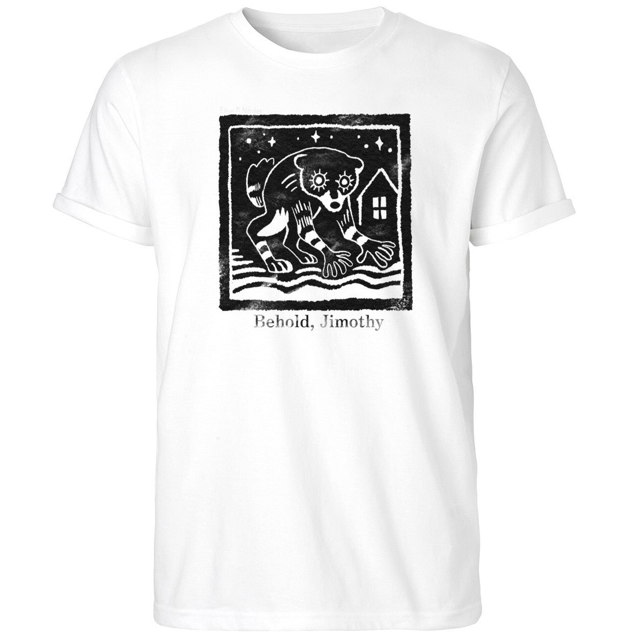 Behold Jimothy Raccoon Shirt