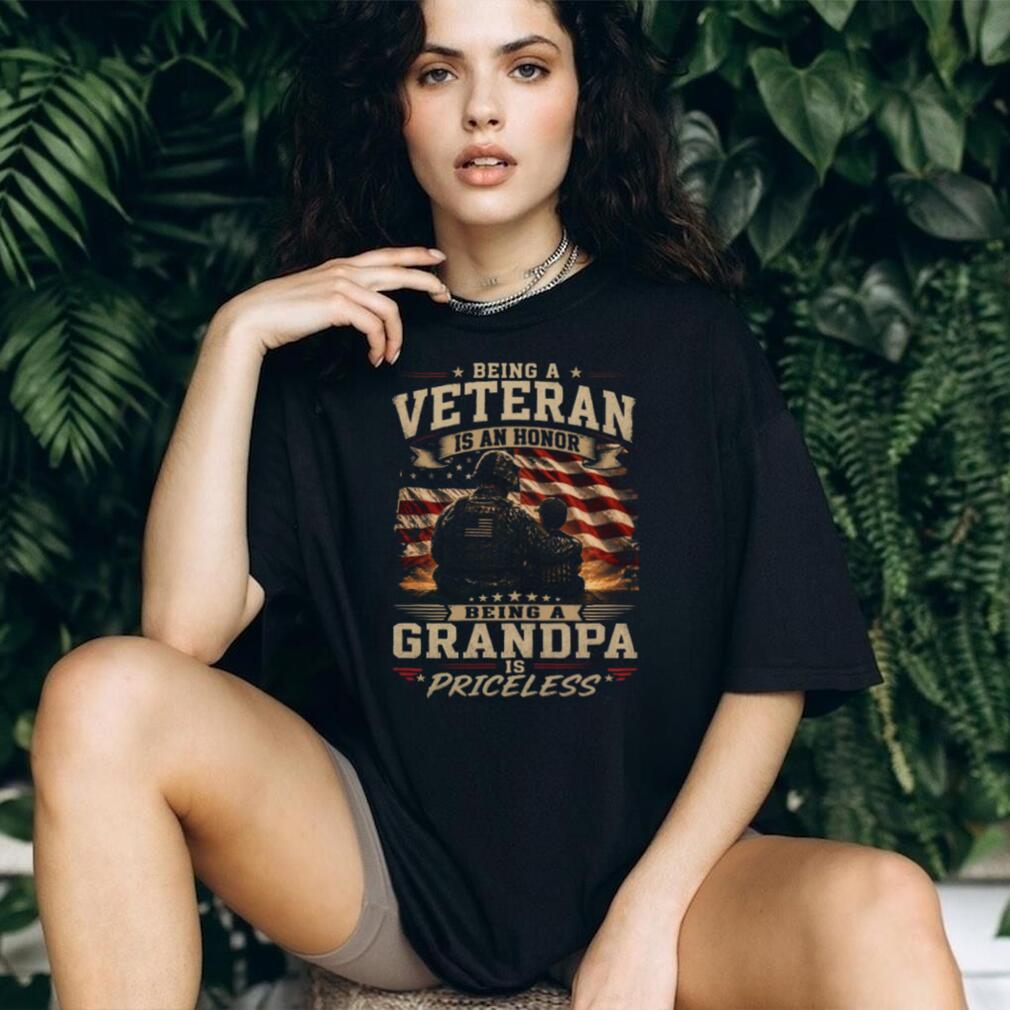 Being A Veteran Is An Honor Being A Grandpa Is Priceless Patriotic Gift T Shirt