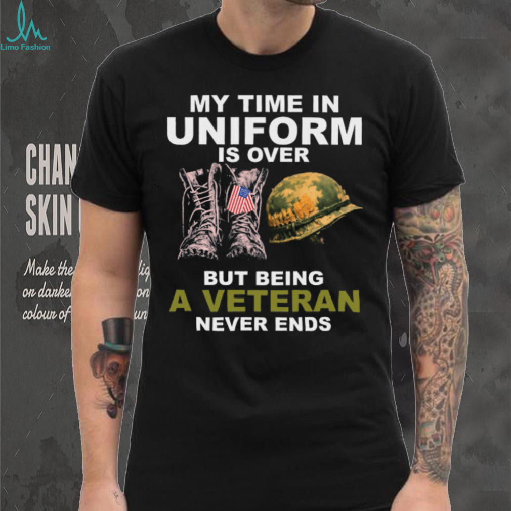 Being A Veteran Never Ends Military Boots and Helmet T Shirt