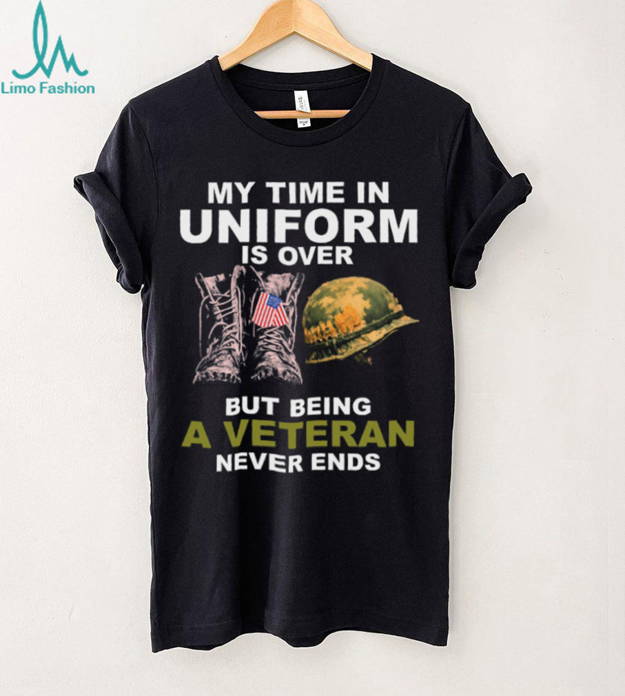 Being A Veteran Never Ends Military Boots and Helmet T Shirt