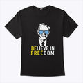 Believe In Freedom Libertarian Ron Paul Shirt