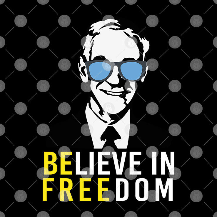 Believe In Freedom Libertarian Ron Paul Shirt