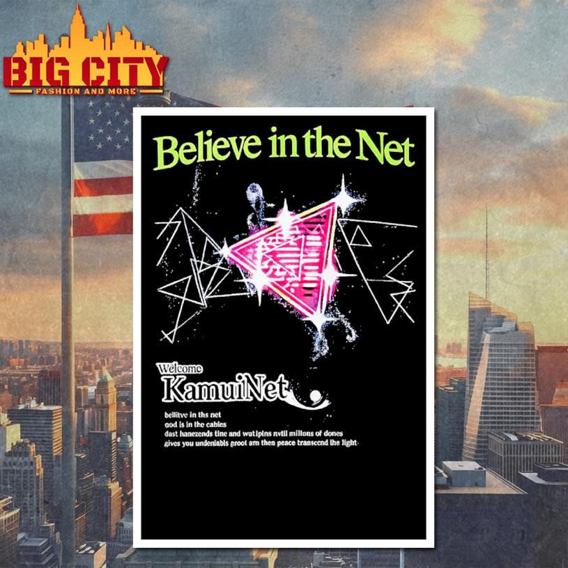 Believe In The Net Welcome Kamuinet Shirt