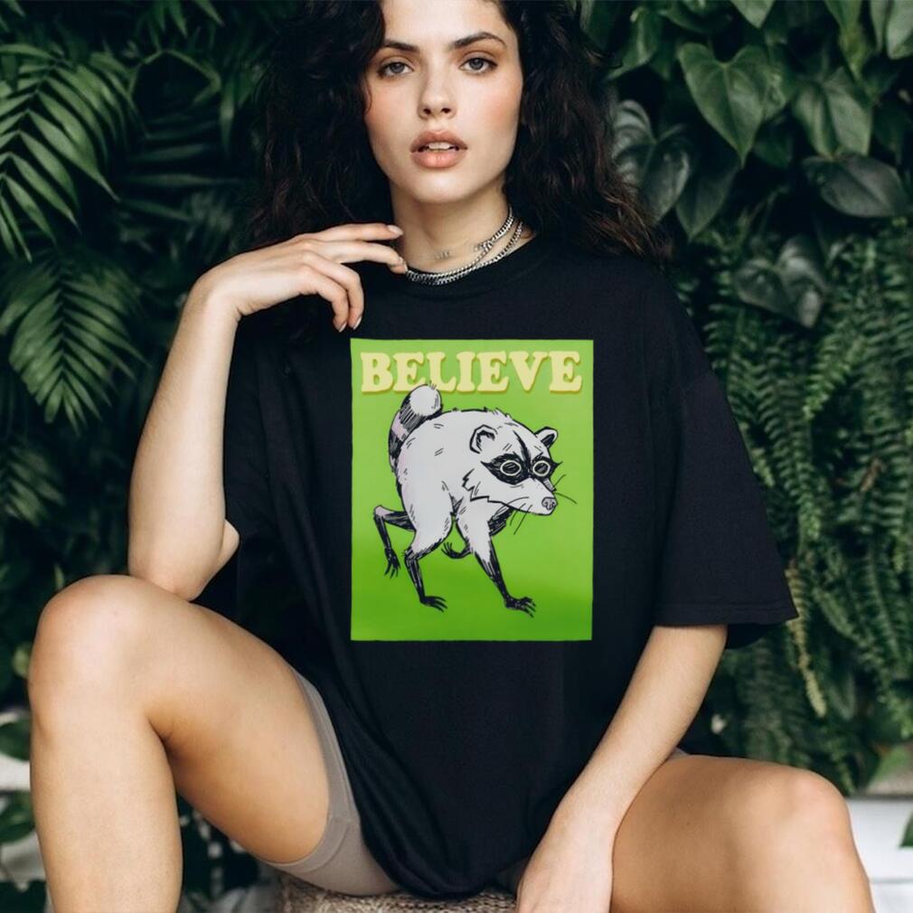 Believe Jimothy Raccoon Seattle Spine Syndrome meme shirt