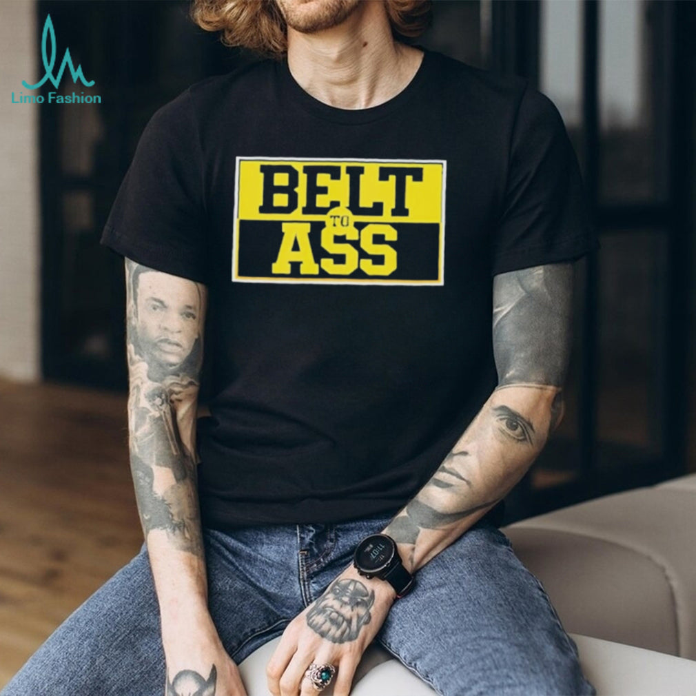 Belt To Ass Bold Yellow and Black Typography T Shirt