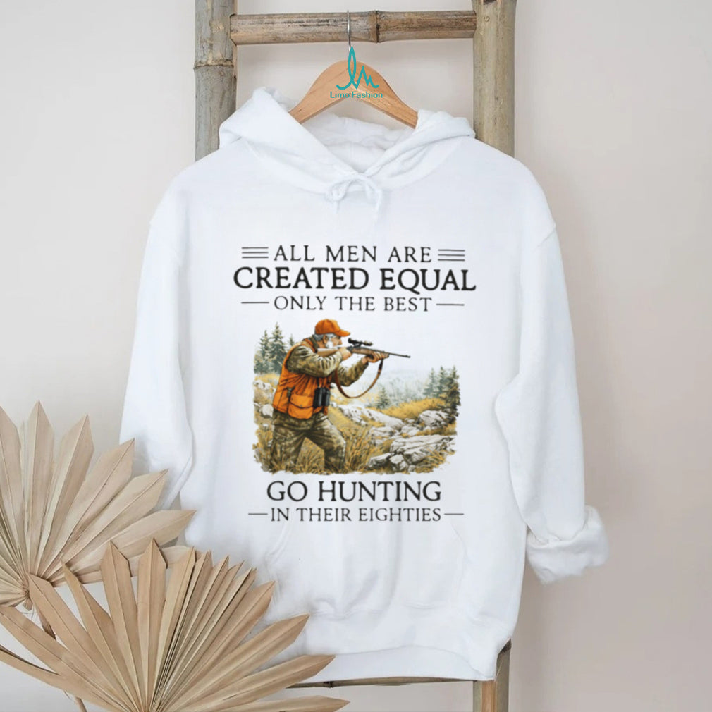 Men Go Hunting In Their Eighties Hunter Retirement Gift T Shirt