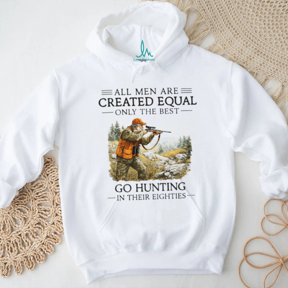 Men Go Hunting In Their Eighties Hunter Retirement Gift T Shirt