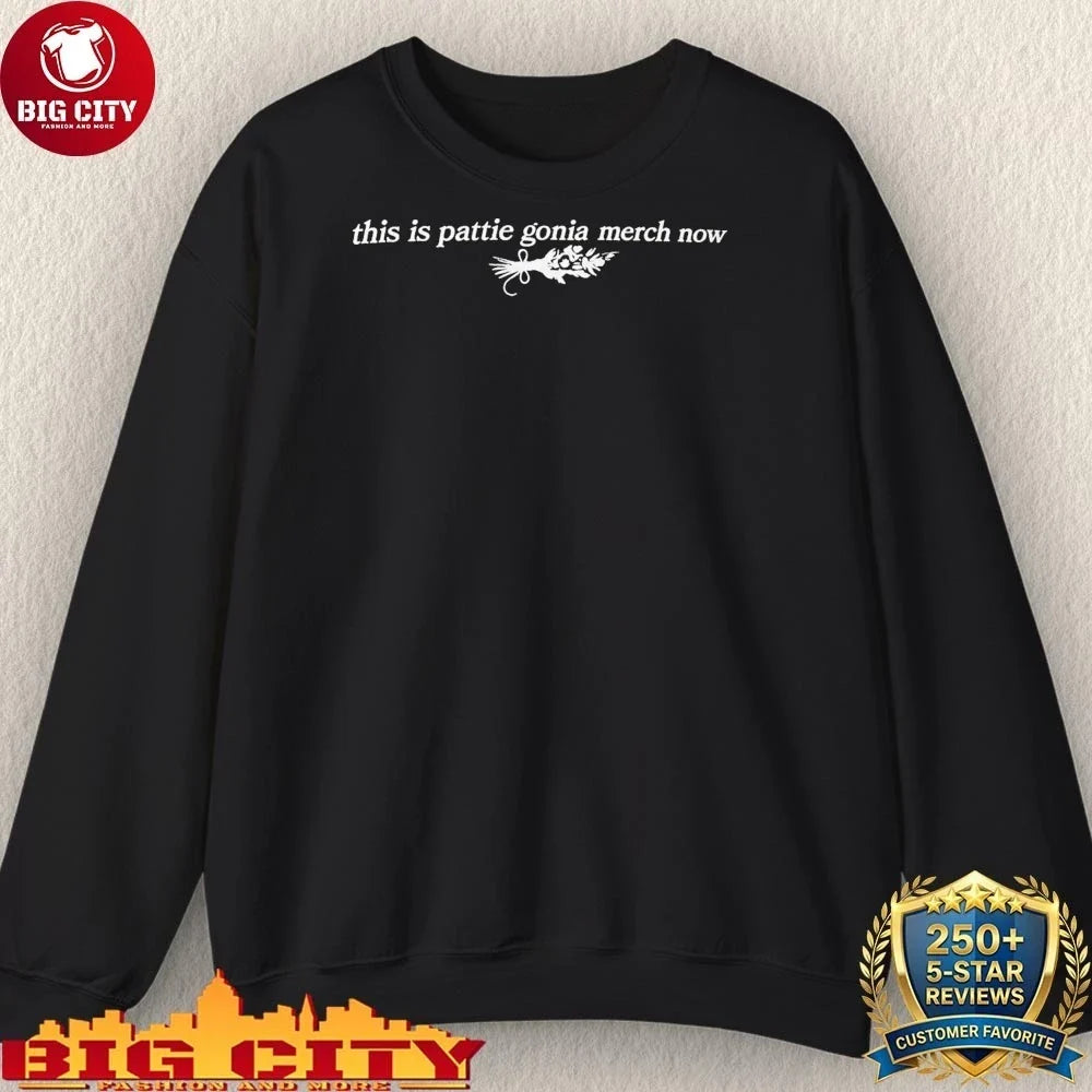 Best This Is Pattie Gonia Merch Now shirt