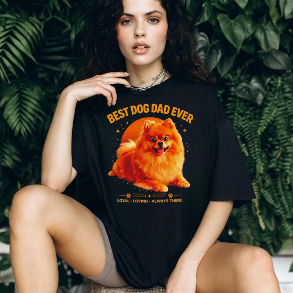 dog dad ever loyal loving always there illustrator art shirt