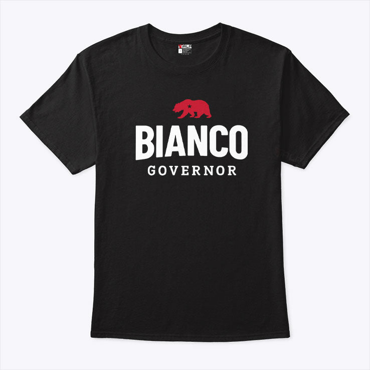 Bianco For Governor Of California T Shirt