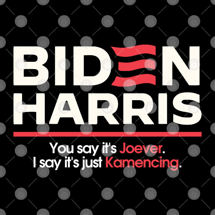 Biden Harris You Say It’s Joever I Say It’s Just Kamencing Shirt