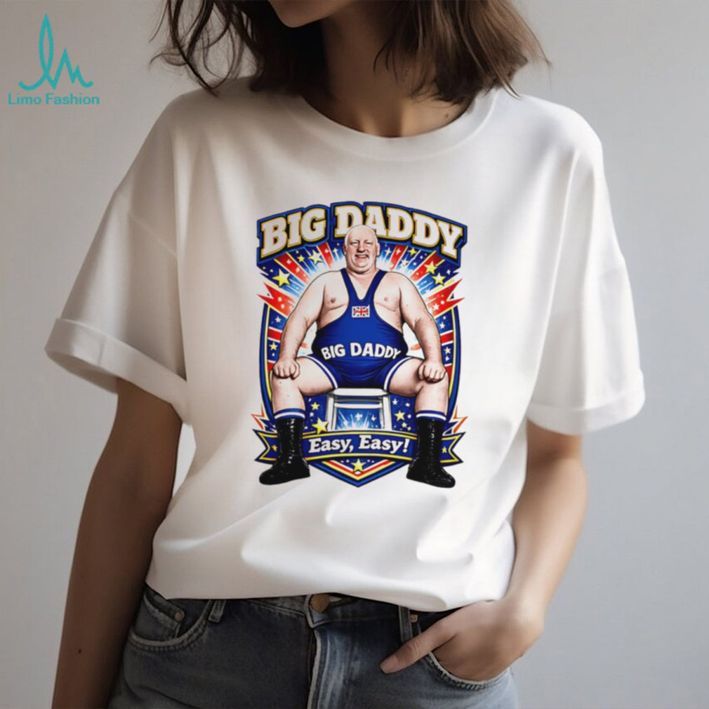 Big Daddy Easy Easy British Wrestling Legend T Shirt