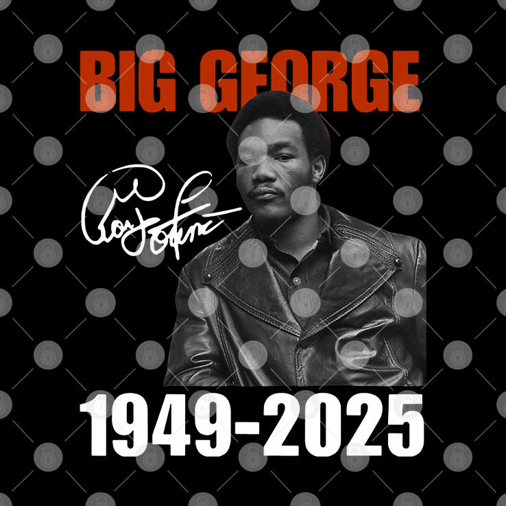 Big George Foreman 1949-2025 T Shirt