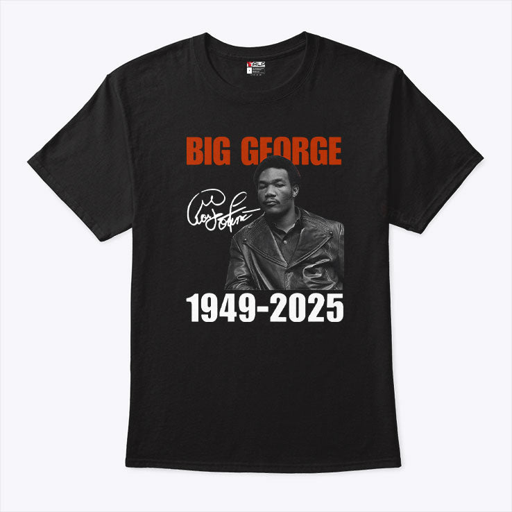 Big George Foreman 1949-2025 T Shirt