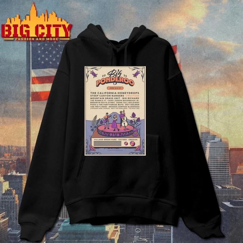 Big Ponderoo Music And Art Festival In Sisters OR On Jun 26-27 2026 Poster Shirt