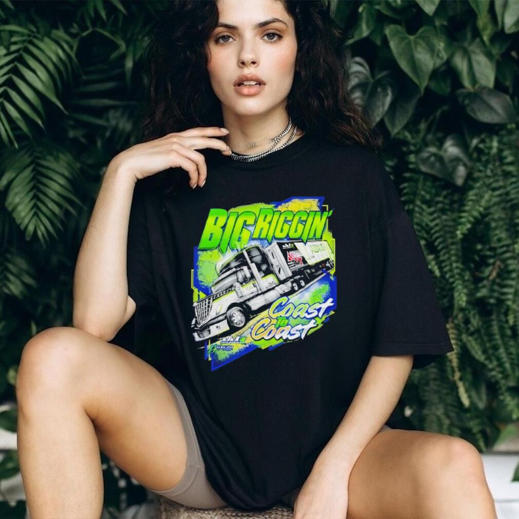 Big Riggin Coast To Coast Semi Truck Driver Graphic T Shirt