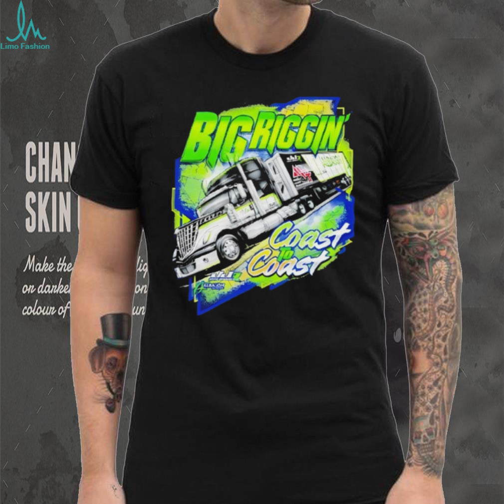 Big Riggin Coast to Coast Semi Truck Driver Racing T Shirt