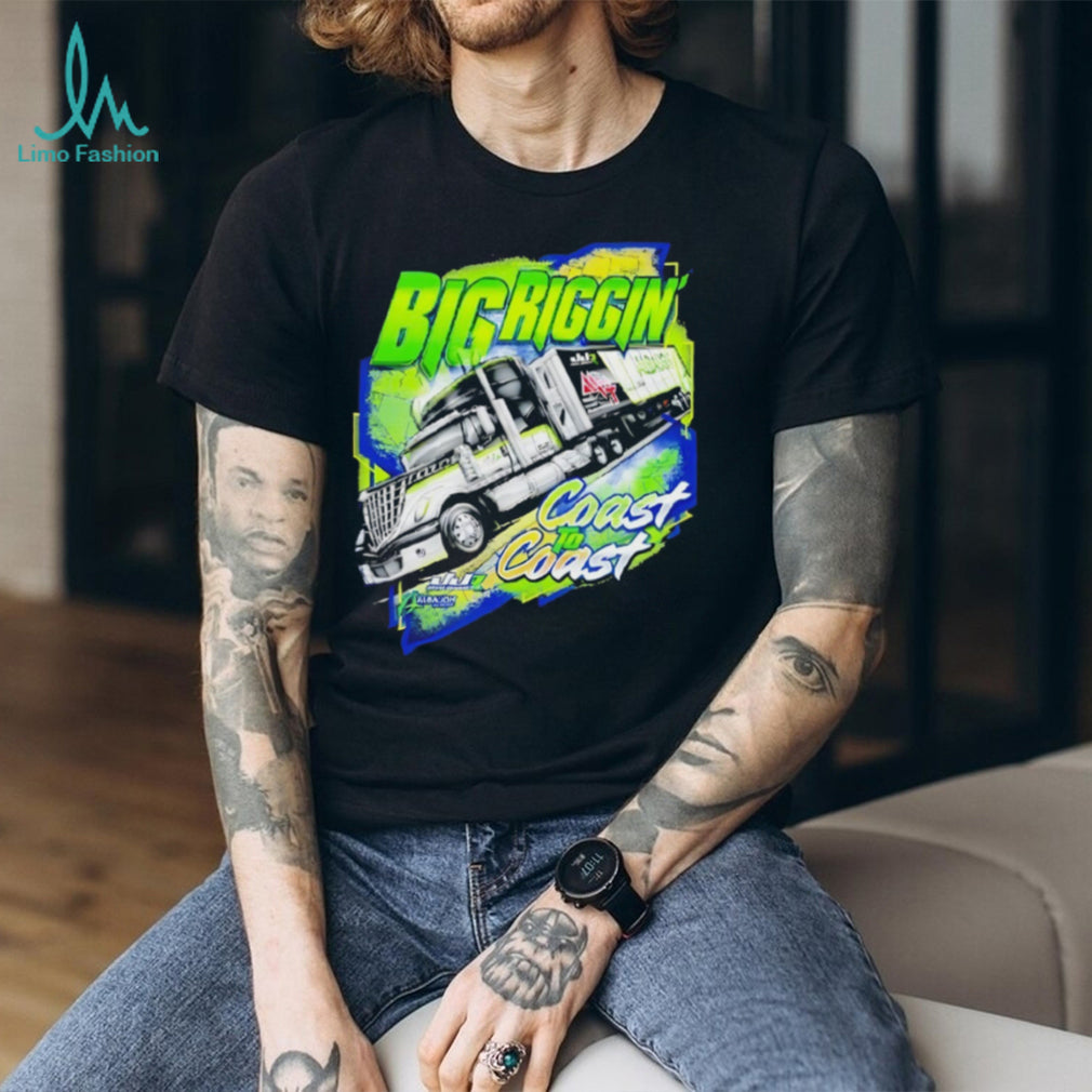 Big Riggin Coast to Coast Semi Truck Driver Racing T Shirt