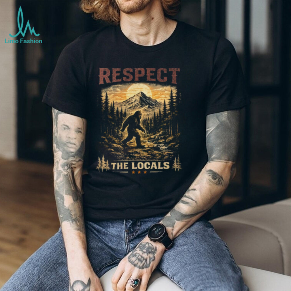 Bigfoot Respect The Locals Vintage Mountain Hiking T Shirt