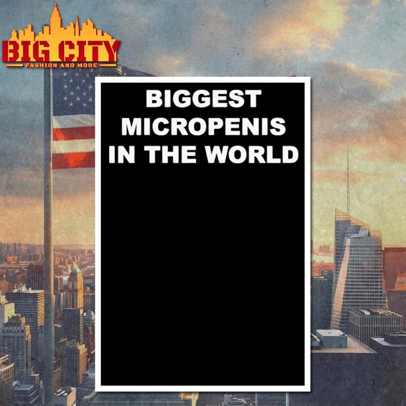 Biggest Micropenis In The World Shirt
