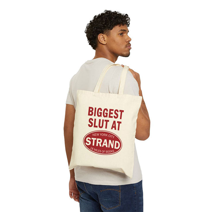 Biggest Slut At New York City Strand 18 Miles Of Books Tote Bag